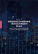 Guide to Understanding Investment Risk