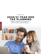 Guide to 2020-2021 Year End Tax Planning