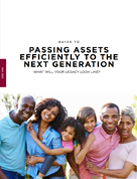 Guide to Passing Assets Efficiently to the Next Generation May 2021