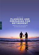 Guide to Planning and Preparing for Retirement