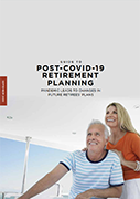 Guide to Post-Covid-19 Retirement Planning