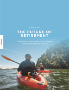 Guide to The Future of Retirement May 2021