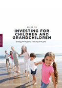 Guide to Investing for Children and Grandchildren