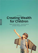 Guide to Creating Wealth for Children
